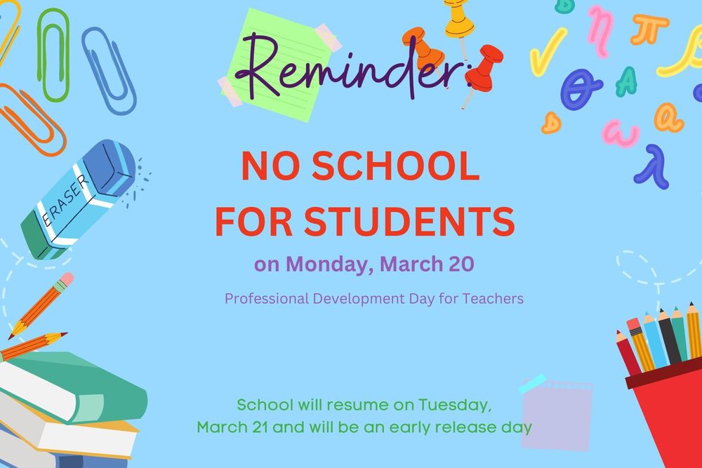 No school on Monday, March 20, 2023