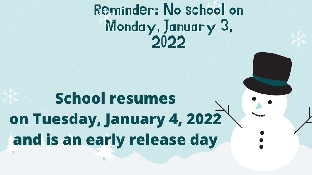 School resumes on January 4, 2022