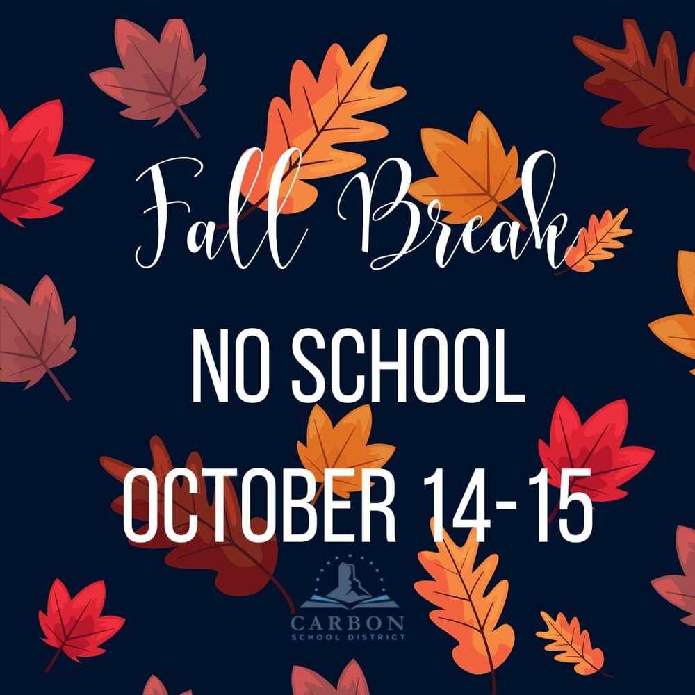 Fall Break October 14-15