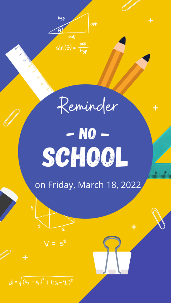 No school on Friday, March 18, 2022