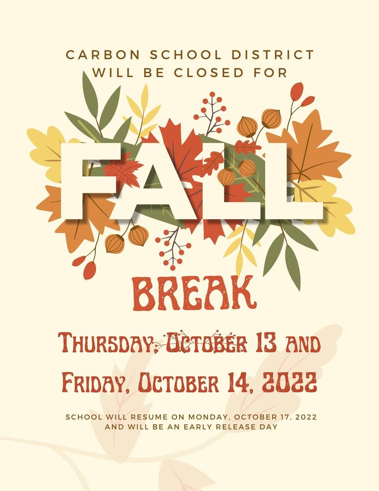Fall Break October 13-14, 2022