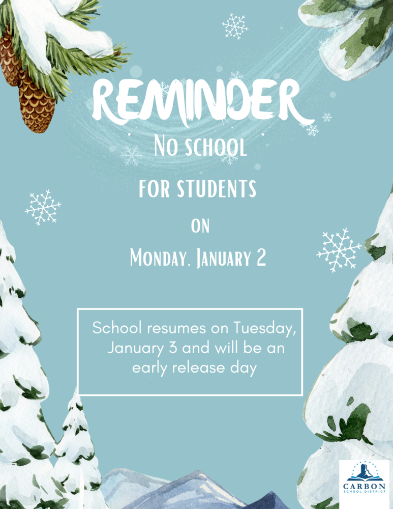 Reminder - school resumes on Tuesday, January 3