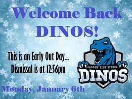 Welcome Back DINOS on Monday, Jan. 6th!