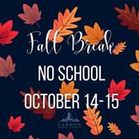 Fall Break October 14-15